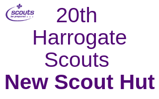 20th Harrogate Scouts New Scout Hut